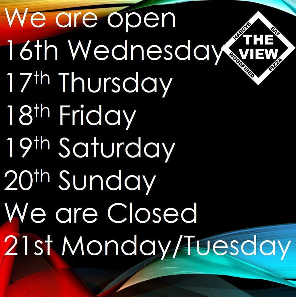 These are the hours we are open this week. Long may it continue #theviewpizza